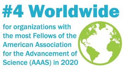 Number four worldwide for organizations with the most Fellows of the American Association for the Advancement of Science in 2020.