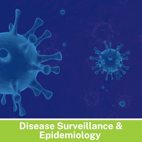Disease Surveillance and Epidemiology