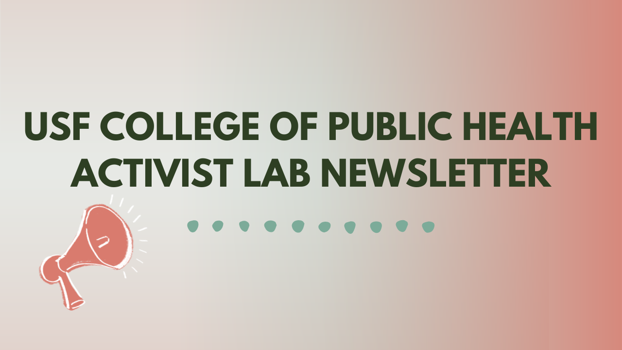 A graphic with a megaphone that reads "USF College of Public Health Activist Lab Newsletter"