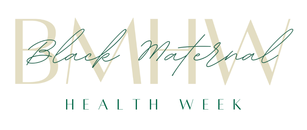 BMHW: Black Maternal Health Week