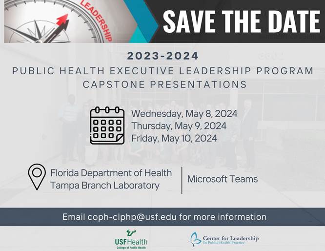A "Save the Date" flyer for the Public Health Executive Leadership Program Capstone Presentations