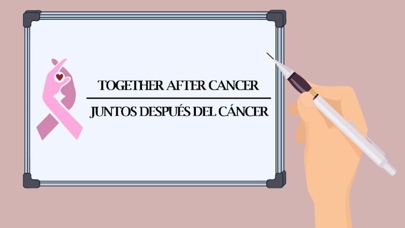 A hand drawing on a whiteboard that reads "Together After Cancer" and "Juntos Despues del Cancer"