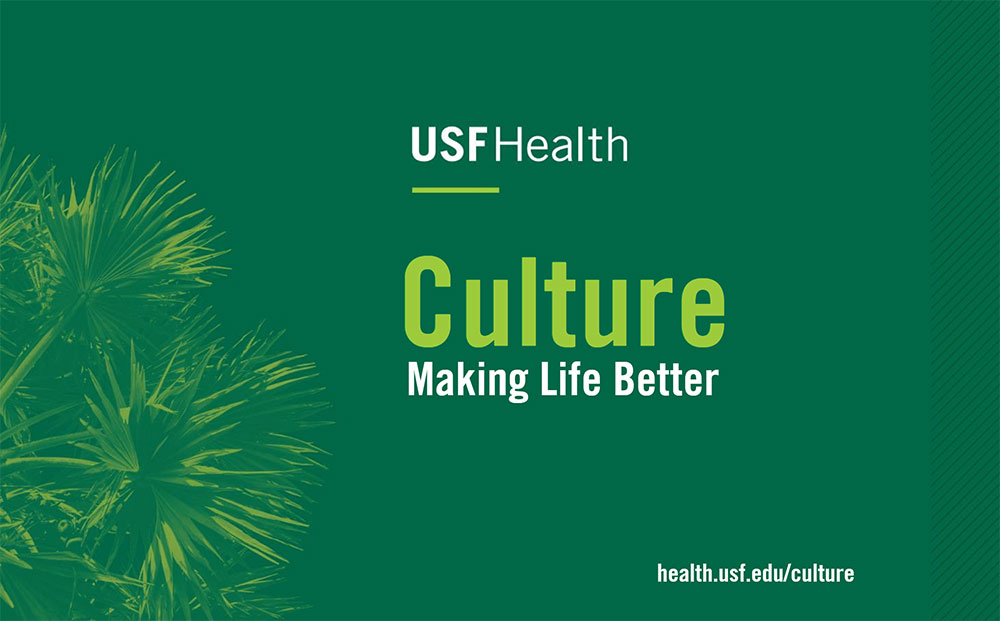 USF Health Culture - Making Life Better