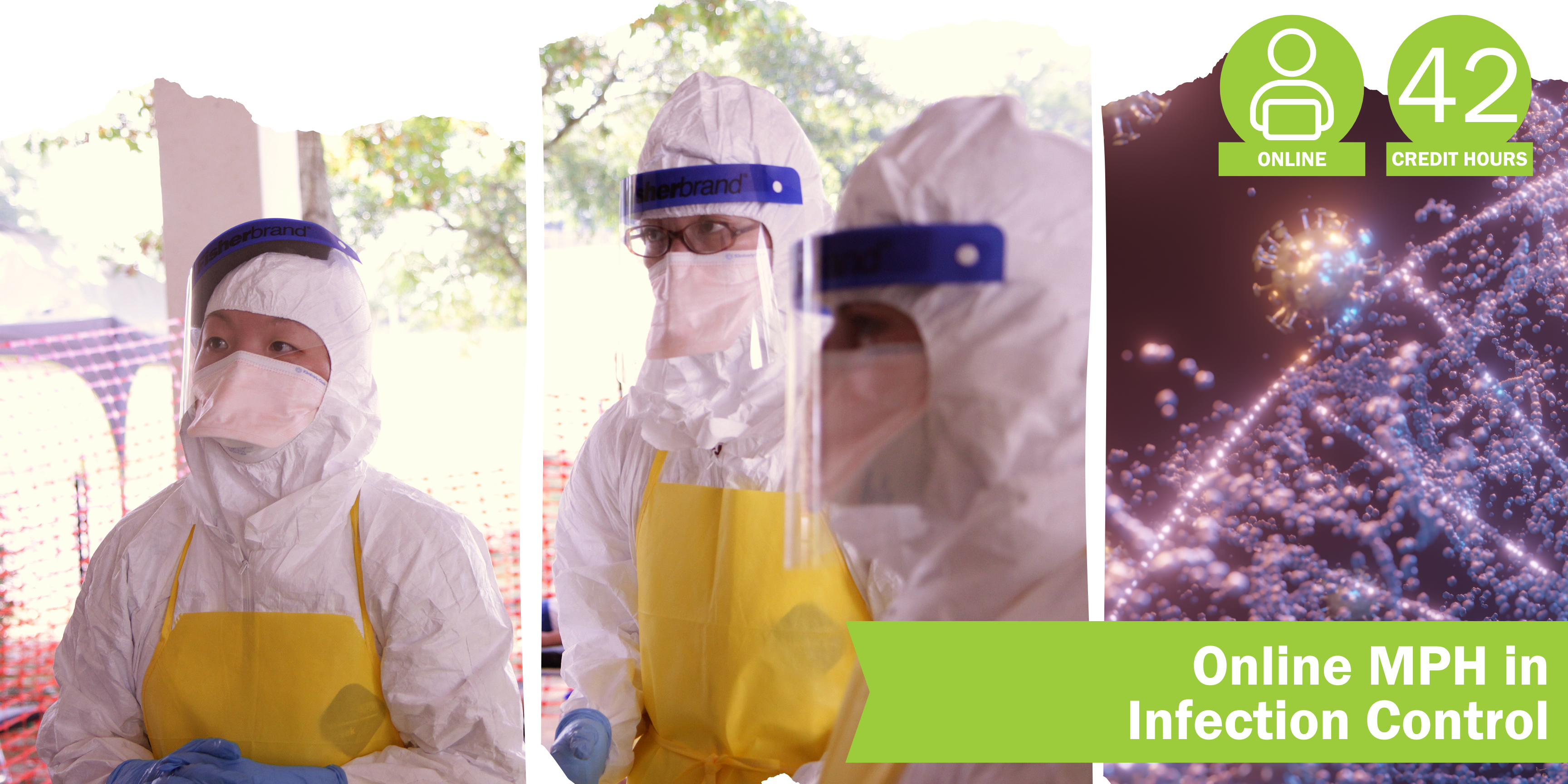 A collage of three decorative images depicting infection control with the title “Online MPH in Infection Control” and text “Online” course format and “42 credit hours".