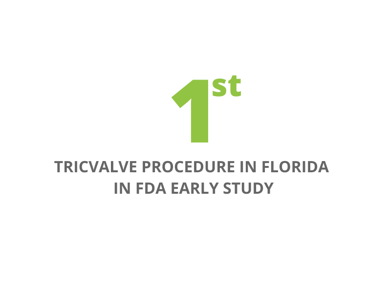 1st, tricvalve procedure in Florida in FDA early study